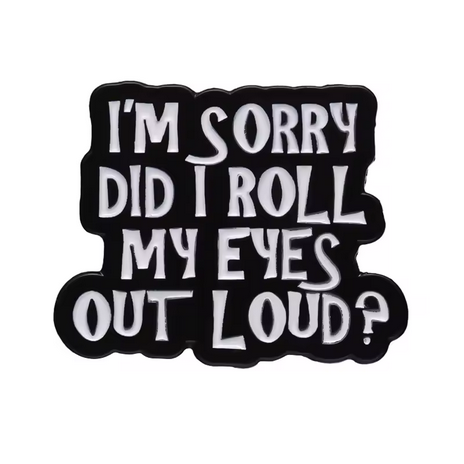 Pin Roll My Eyes
