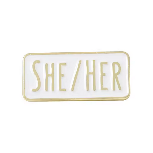 Pin He/Him She/Her Pronoun
